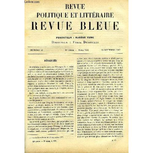 Revue Bleue - Revue Politique Et Litteraire Tome Viii N 13 - Branger Par Paul Franois Dubois, Le Stratagme Par Georges Lecomte, Les Amricains Aux Philippines Par Achille Viallate, Les Chambres De(...)   de COLLECTIF 