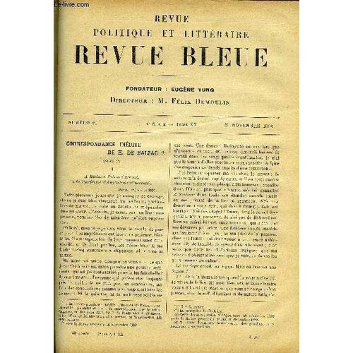 Revue Bleue - Revue Politique Et Litteraire Tome Xx N 21 - Correspondance Indite De H. De Balzac Par A[Stolphe] De Custine, Le Sacrifice Par Georges Lecomte, Que Sera La Majorit De Demain ? Par Fr(...)   de COLLECTIF 