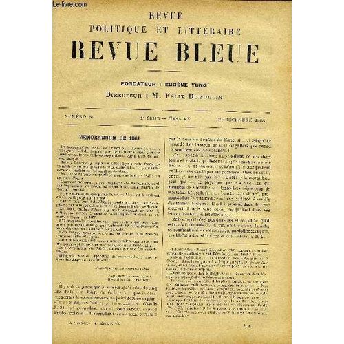 Revue Bleue - Revue Politique Et Litteraire Tome Xx N 25 - Memorandum De 1864 Par Barbey D Aurvilly, L Oasis Par Jean Jullien, M. Paul Hervieu Par Georges Lecomte, Le Thatre De La Hofburg A Vienne(...)   de COLLECTIF 
