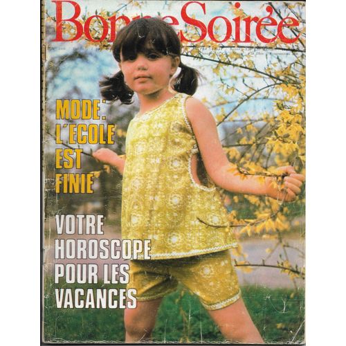 Revue Bonne Soire Numro 2416- 2 Juin 1968- Mode: L'cole Est Finie- Horoscope Des Vacances- Roman: La Marie A Disparu- Bs Patrons- Les Rves- En Voiture, Votre Passager lment De Scurit ?