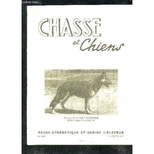 Revue Cynegetique Et Canine L'eleveur N3055 -  Impressions D'ouverture Par Reine - Rglements Du Tir Au Skeet - Tir De Nuit Aux Projecteurs Par Brouard - Perdrix Et Perdicides Par Dhers - ...   de COLLECTIF