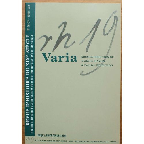Revue D'histoire Du Xixe Sicle Numro 26-27 - 2003/1 & 2 : Varia
