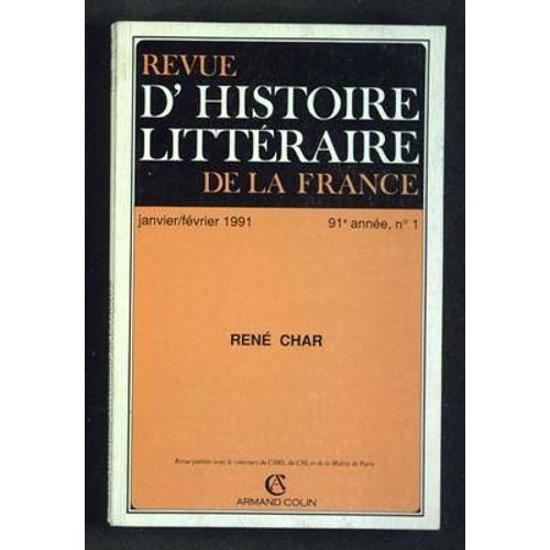 Revue D'histoire Litteraire De La France N 1 Du 01/01/1991 - Rene Char - Articles De Dupouy - Mathieu - Steinmetz - Ray - Mayer Et Le Yaouanc