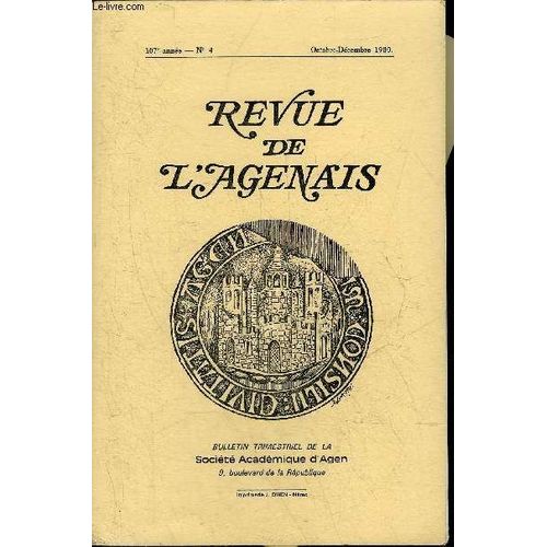 Revue De L'agenais - 107eme Annee - N 4 - Sacrifices Humains  Aginnum ? Par Clemens - L'ducation Force Des Enfants Huguenots Sous L'ancien Rgime Par Capul - La Vie Municipale  Tournon ...   de COLLECTIF  Format Broch 