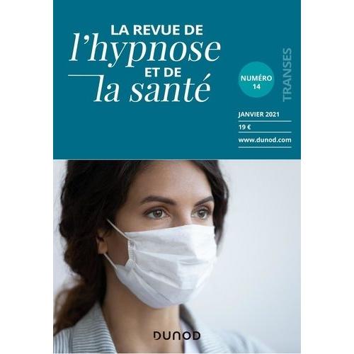 Revue De L'hypnose Et De La Sant - N14, 1/2021    Format Beau livre 