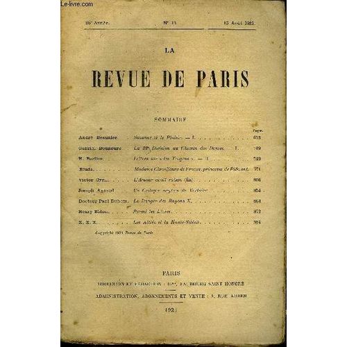 Revue De Paris 28e Annee N16 - Andr Beaunier. . Gabriel Bounoure.H. Berlioz.Brada. .Victor Cyril.Joseph Aynard. . Docteur Paul Duhem. Henry Bidou.X. X. X. . .Suzanne Et Le Plaisir.  I.La ...