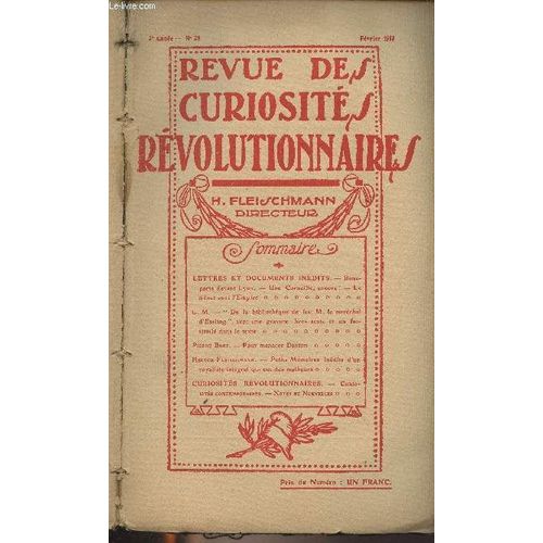 Revue Des CuriositS RVolutionnaires - 3e AnnE 1912-1913 - Tome Iii - N28 FV. 1913 : Lettres Et Documents InDits : Bonaparte Devant Lyon - Une Corneille, Encore ! - Le SNat Sous L Empire(...)   de Collectif 