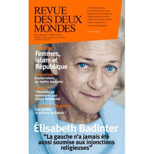 Revue Des Deux Mondes Juin 2016 - Femmes, Islam Et Rpublique   de Valrie Toranian  Format Beau livre 