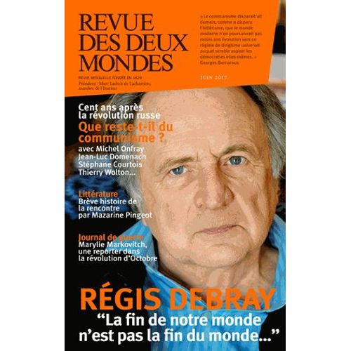 Revue Des Deux Mondes Juin 2017 - Que Reste-T-Il Du Communisme ?