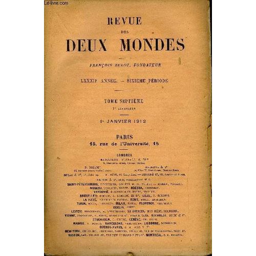 Revue Des Deux Mondes Lxxxiie Annee N1 - I.Madeleine Jeune Femme, Troisime Partie, Par M.Renboylesve.Ii. Lettres DUn Philosophe Et DUne Femme Sensible. Condorcet Et Madame Suard ...