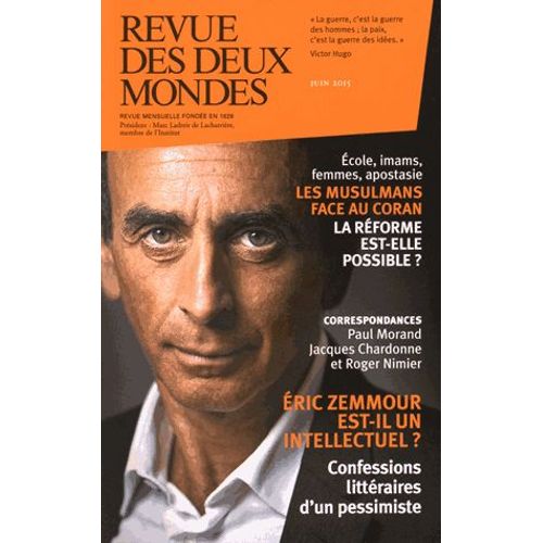 Revue Des Deux Mondes Juin 2015 - L'islam Face Au Coran - La Rforme Est-Elle Possible ?   de Valrie Toranian 