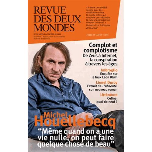 Revue Des Deux Mondes Juillet-Aot 2016 - Complot Et Complotisme - De Zeus  Internet, La Conspiration  Travers Les ges