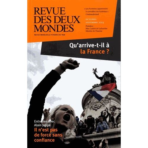 Revue Des Deux Mondes Octobre-Novembre 2014 - Qu'arrive-T-Il  La France ?