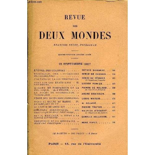 Revue Des Deux Mondes Xcviie Annee N2 - LAppel Des Colonies. Octave Homberg. Existe-T-Il Une Littrature Proltarienne? Serge De Chessin. L'altana Ou La Vie Venitienne. Henri De Rgnier. ...