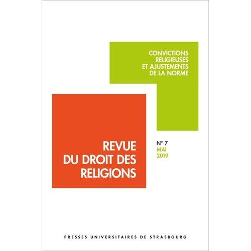 Revue Du Droit Des Religions N 7/2019 - Convictions Religieuses Et Ajustements De La Norme   de Fortier Vincente  Format Broch 