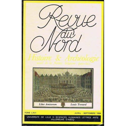 Revue Du Nord Numero Special Liber Amicorum Tome Lxvi N261-262 Avril Septembre 1984   de Collectif  Format Broch 
