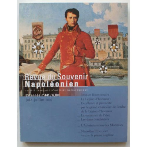 Revue Du Souvenir Napolonien - Numro 441 De Juin-Juillet 2002 - Numro Spcial : Austerlitz, 2 Dcembre 1805