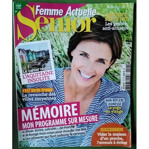 Revue : Femme Actuelle Senior, Le Numro 26 De Juillet 2020 = Mmoire Mon Programme Sur Mesure / Mon Reflexe Jeunesse : Le Yoga Du Visage / Scurit Sur Le Net : Les Gestes Anti Arnaque / Succession