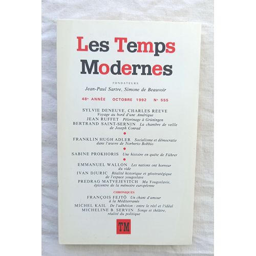 Revue Les Temps Modernes, N555, Octobre 1992, Avec Des Textes De Jean Ruffet / Bertrand Saint-Sernin / Sabine Prokhoris ..
