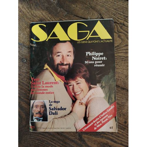 Revue Magazine Saga Les Gens Qui Font L'Actualit Numro 1 Philippe Noiret Salador Dali Yves Saint Laurent Fvrier 1978
