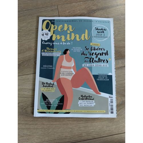 Revue Open Mind N.42 Sept. Oct. 2024  : Se Librer Du Regard Des Autres