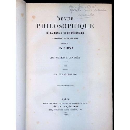 Revue Philosophique De La France Et De L'etranger Paraissant Tous Les Mois, Vol. 30: Juillet A Dcembre 1890   de Theodule Armand Ribot 