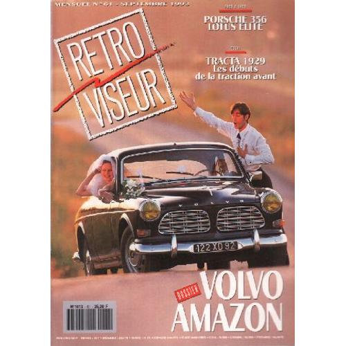 Revue Rtroviseur N 61: Dossier Volvo Amazon; Porsche 356 Et Lotus lite; Tracta 1929   de Collectif 