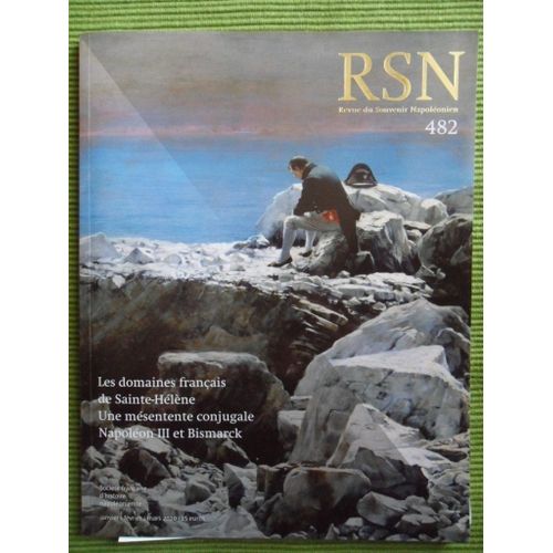 Revue Sur Le Souvenir Napolonien - N482 - 72me Anne - Trimestriel Janvier/Fvrier/Mars 2010 - Socit Franaise Napolonienne   de Thierry lentz, karine huguenaud, michel dancoisne-Martineau, sophie eberhardt, michel wilmot, maurice bernard-Catinat, stphanie burgaud, marc allgret, jacques-Oliver bourdon, jacques jourquin, emmanuelle papot, jacques mac, thierry choffat