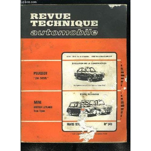 Revue Technique Automobile N 343 - Etude Technique Et Pratique - British Leyland Mini, Moteur, Embrayage, Boites De Vitesses - Diffrentiel, ..., Fiche Technique Mini 850, Fiche Technique Mini 1275(...)   de COLLECTIF 