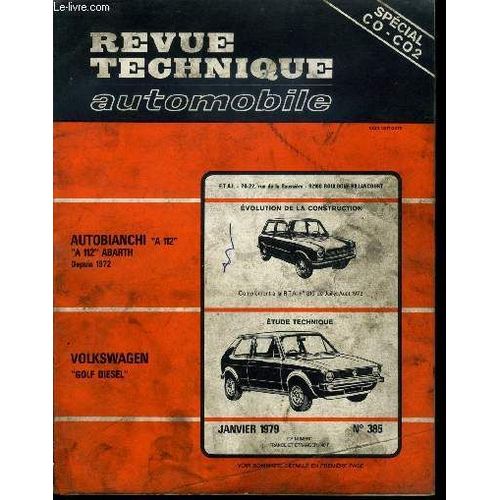 Revue Technique Automobile N 385 - Autobianchi A 112 - A 112 Abarth Depuis 1972, volution De La Construction, Volkswagen Golf Diesel, tude Technique   de COLLECTIF 
