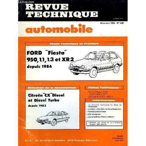 Revue Technique Automobile N449 : Ford Fiesta 950, 1.1, 1.3 Et Xr2 Depuis 1984   de michel cromback  Format Broch 