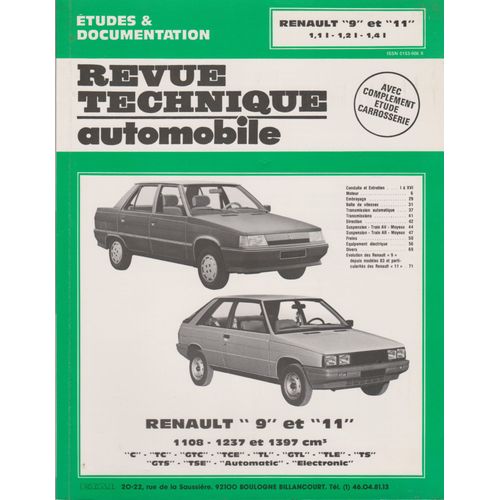 Revue Technique Automobile : Renault 9 Et 11. 1,1 L, 1,2 L, 1,4 L. C, Tc, Gtc, Tce, Tl, Gtl, Tle, Ts, Gts, Tse. Automatic, Electronic .