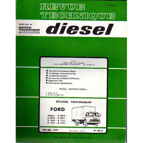 Revue Technique Diesel (P. L.)  N 100 : Ford - Chssis  D 0610 - D 0910 - D 0911 - D1010 - D 1111 - D 1211 - D 1311