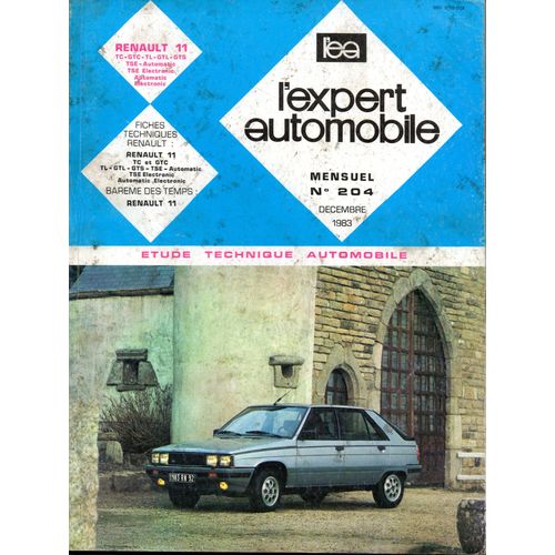 Revue Technique L'expert Automobile N  204 Renault 11 Tc / Gtc / Tl / Gtl / Gts / Tse