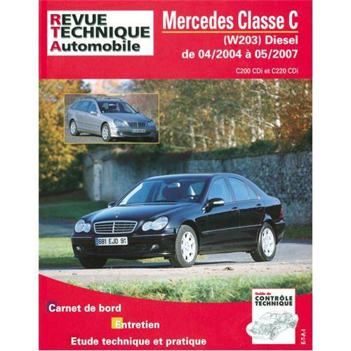 Revue Technique Pour Mercedes Classe C 04-04 Jusqu' 05-07 Dies C200-C220 Cdi