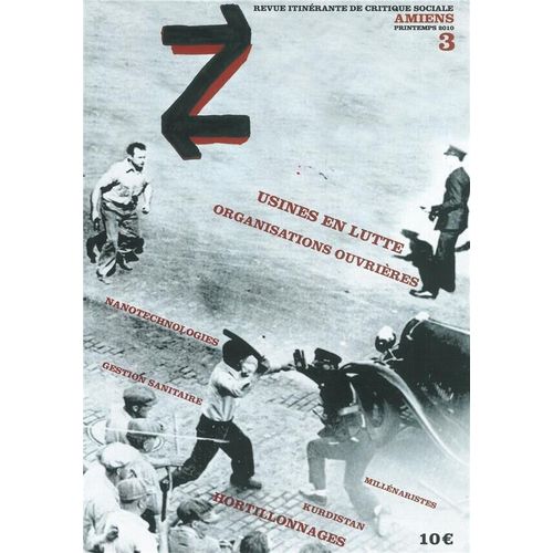 Revue Z N 3 Printemps 2010 Amiens Usines En Lutte Philips Goodyear Dunlop Organisations Ouvrires Mai 68 Nantes Nanotechnologies Lille Kurdes Kurdistan Hortillonnage levage Animal Fivre Catarrhale   de collectif 