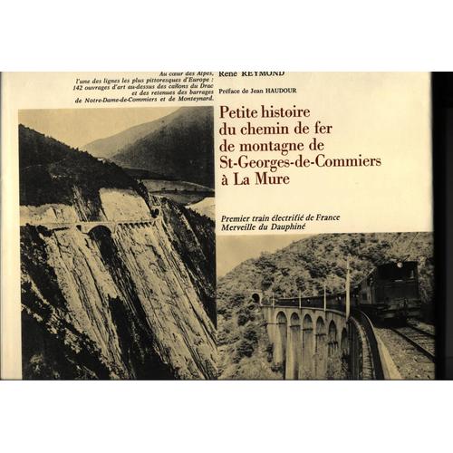 <a href="/node/25834">Petite histoire du chemin de fer de montagne de Saint-Georges-de-Commiers à la Mure (Isère)</a>