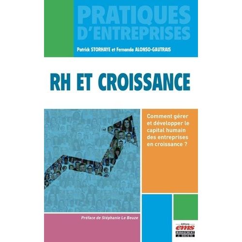 Rh Et Croissance - Comment Grer Et Dvelopper Le Capital Humain Des Entreprises En Croissance ?    Format Beau livre 