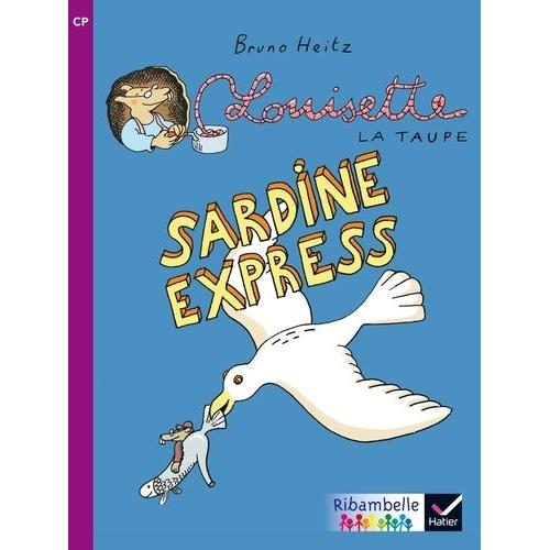 Louisette La Taupe : Sardine Express - Cp Srie Violette   de bruno heitz  Format Album 