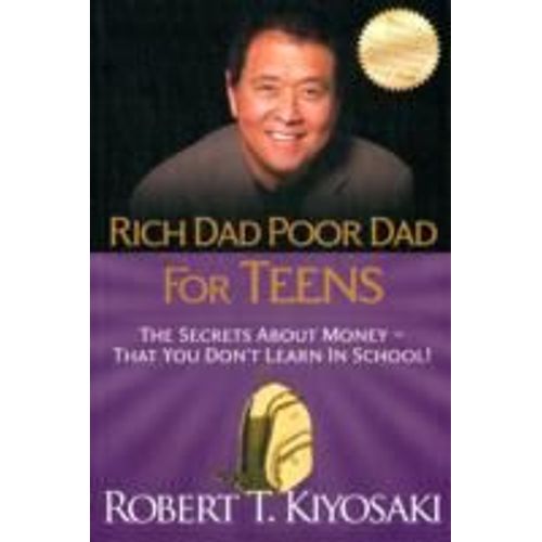 Rich Dad Poor Dad For Teens    Format Broch 