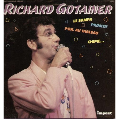 Le Sampa, Moustique, Maman Flashe Et Papa Flippe, Saturax, L'empereur Du Flipper, Primitif, Poil Au Tableau, Forgeur De Tempos, Taquin Et La Grognon, Confetti, Bequillard Des Bois, Chipie - Richard Gotainer