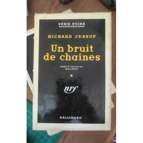 Richard Jessup - Un Bruit De Chanes - dition Originale 1956 + Jaquette    