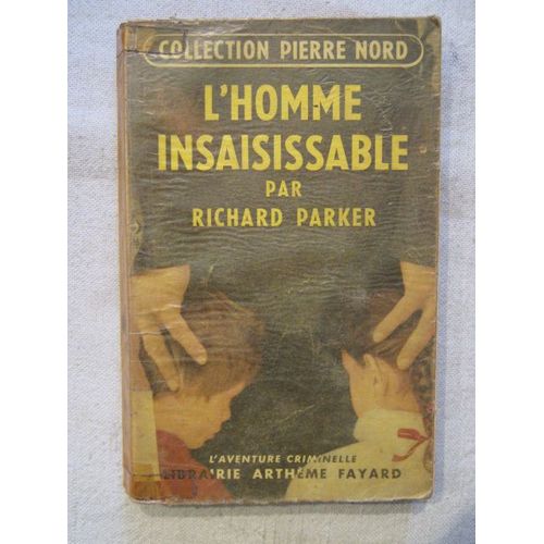 L'homme Insaisissable   de Richard Parker  Format Broch 