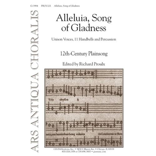 Richard Proulx : Alleluia, Song Of Gladness 11 Handbells, Percussion - Partitions Pour Chorales Unison Choir Gia3984