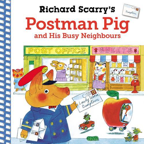 Richard Scarry's Postman Pig And His Busy Neighbours   de Richard Scarry  Format Broch 