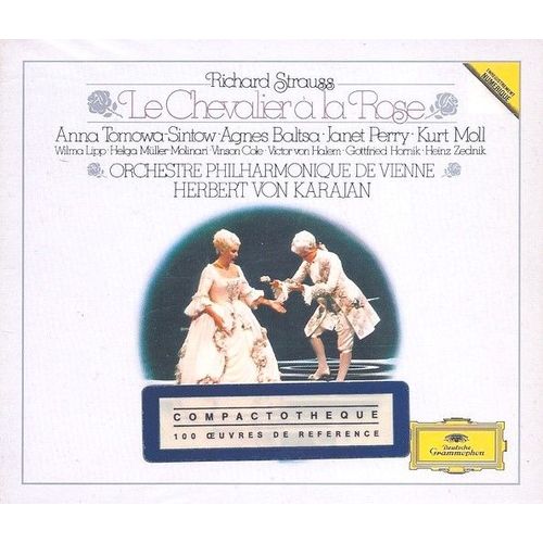 Richard Strauss : Le Chevalier  La Rose - Orchestre Philharmonique De Vienne, Herbert Von Karajan; Anna Tomowa-Sintow, Agnes Baltsa, Janet Perry, Kurt Moll, Wilma Lipp, Helga Mller-Molinari, Vinson Cole, V. Von Halem, G. Hornik, Heinz Zednik
