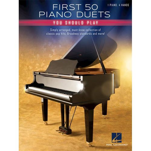 Richard Walters : First 50 Piano Duets You Should Play - Recueil Piano, 4 Hands Hl00276571 9781540027245