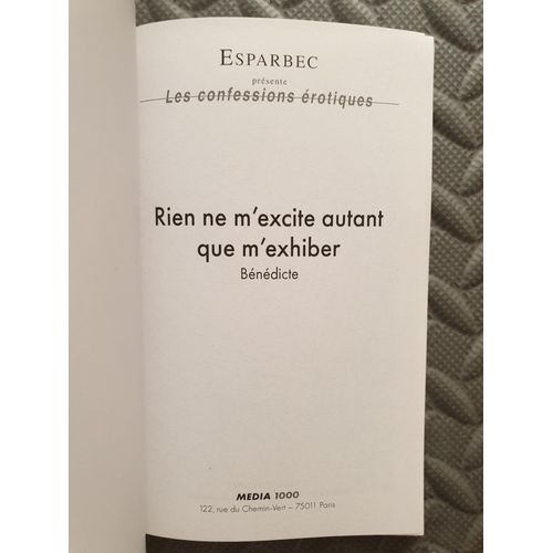 Rien Ne M'excite Autant Que M'exhiber    Format Poche 