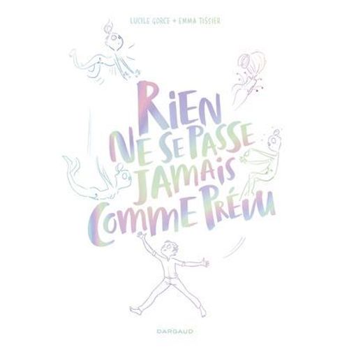 Rien Ne Se Passe Jamais Comme Prvu  