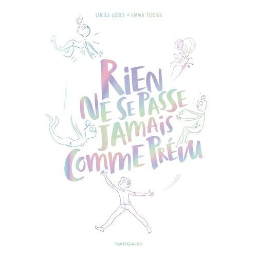 Rien Ne Se Passe Jamais Comme Rien Ne Se Passe Jamais Comme Prvu   de Gorce Lucile  Format Album 
